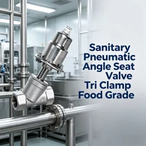Stainless Steel Pneumatic Sanitary Angle Seat Valve with Clamp Ends