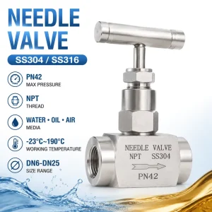 Stainless Steel SS304/SS316 PN42 NPT DN6-DN25 Industrial Needle Valve Precision Flow Control for Water and Oil